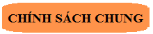 Chính sách chung